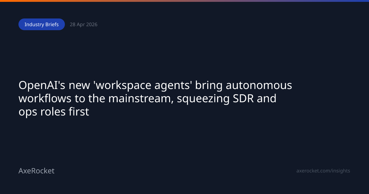 OpenAI's new 'workspace agents' bring autonomous workflows to the ...